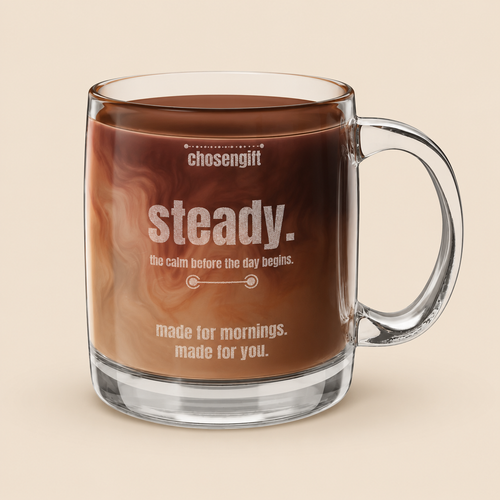 Personalized engraved glass coffee mug with steady morning message